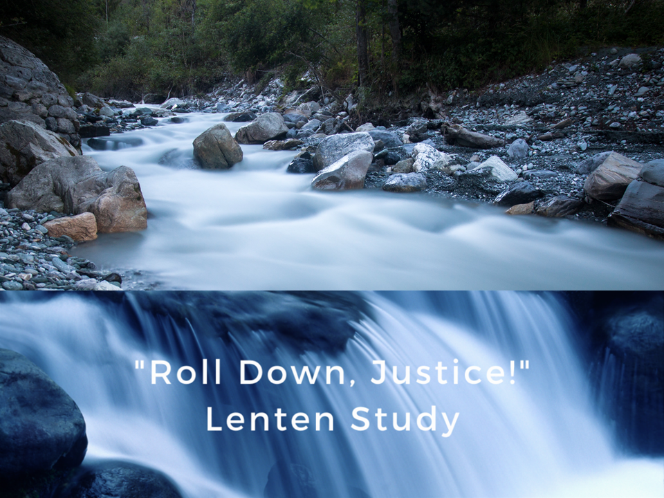 UMW Lenten Study Roll Down Justice