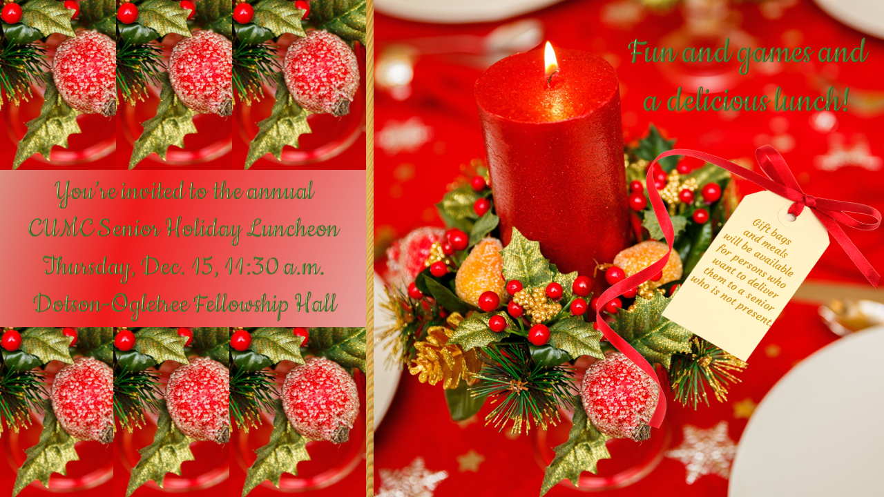 CUMC Annual Senior Adult Holiday Luncheon CUMC Annual Senior Adult Holiday Luncheon