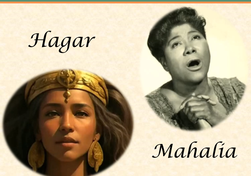 Hagar and Mahalia