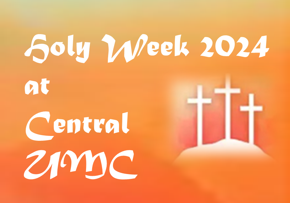 Holy Week at Central 2024 header